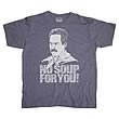 Seinfeld No Soup For You T-Shirt